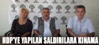 HDP'YE YAPILAN SALDIRILARA KINAMA