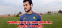 Yeni Malatyaspor transfer dnemini Erta zbir ile kapatt