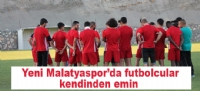 Yeni Malatyasporda futbolcular kendinden emin