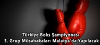Trkiye Boks ampiyonas 3. Grup Msabakalar Malatyada Yaplacak