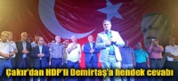 Çakır’dan HDP'li Demirtaş’a hendek cevabı