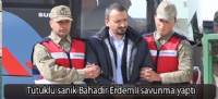 Tutuklu sank Bahadr Erdemli savunma yapt