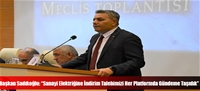 Başkan Sadıkoğlu: “Sanayi Elektriğine İndirim Talebimizi Her Platformda Gündeme Taşıdık”