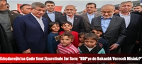 Kılıçdaroğlu'na Çadır Kent Ziyaretinde Zor Soru: 