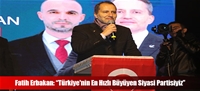 Fatih Erbakan: Trkiye'nin En Hzl Byyen Siyasi Partisiyiz