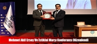 Mehmet Akif Ersoy Ve stiklal Mar Konferans Dzenlendi
