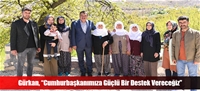 Gürkan, “Cumhurbaşkanımıza Güçlü Bir Destek Vereceğiz”