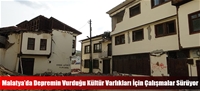 Malatya’da Depremin Vurduğu Kültür Varlıkları İçin Çalışmalar Sürüyor