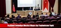Yeşilyurt Belediye Meclisi Mayıs Ayı Toplantısını Yaptı