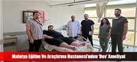Malatya Eitim Ve Aratrma Hastanesinden Dev Ameliyat