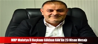 MHP Malatya l Bakan Gkhan Gk'n 23 Nisan Mesaj