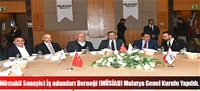 Müstakil Sanayici İş adamları Derneği (MÜSİAD) Malatya Genel Kurulu Yapıldı.