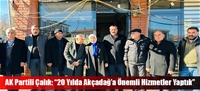 AK Partili Çalık: “20 Yılda Akçadağ’a Önemli Hizmetler Yaptık”