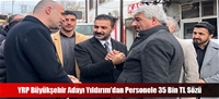YRP Büyükşehir Adayı Yıldırım’dan Personele 35 Bin TL Sözü