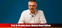 Prof. Dr. İbrahim Gezer: Malatya İhmal Ediliyor