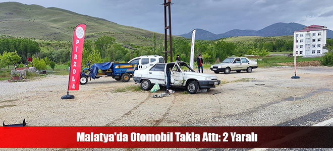 Malatya'da Otomobil Takla Att: 2 Yaral