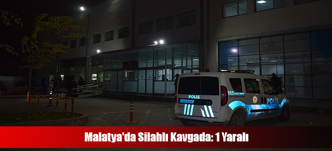 Malatya'da Silahl Kavgada: 1 Yaral
