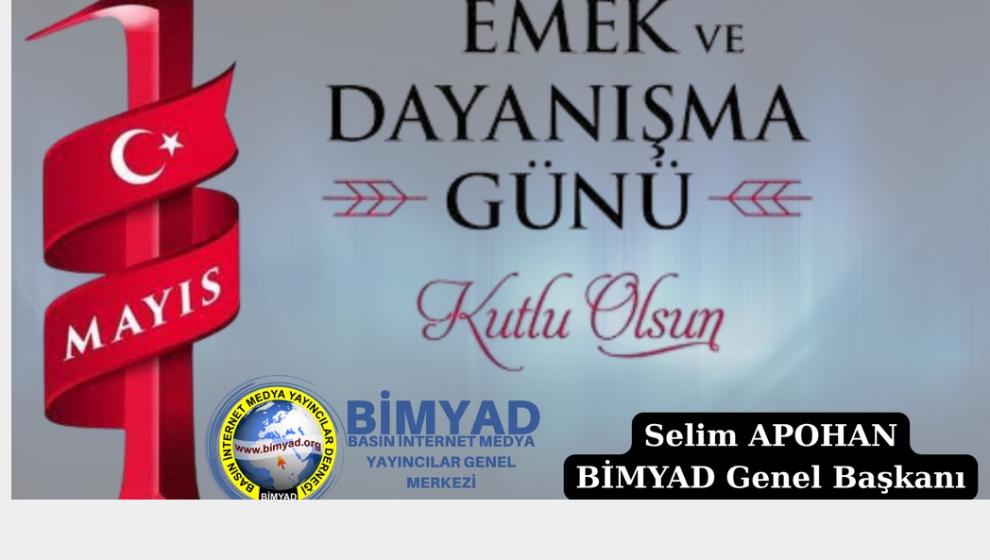 Genel Başkan Apohan: “Emekçilerin Alın Teri, Toplumun Onurudur”