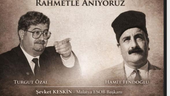 MESOB Başkanı Keskin'den Özal ve Hamido İçin Anma Mesajı.