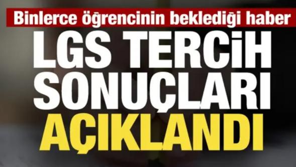 2026 LGS Yerleştirme Sonuçları Açıklandı