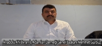 Anadolu Ahi Evran İş Adamları Derneği Genel Başkanı Mehmet Gürbüz: