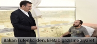 Bakan Tüfenkci'den, El-Bab gazisine ziyaret