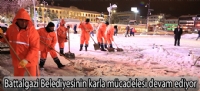 Battalgazi Belediyesinin karla mücadelesi devam ediyor