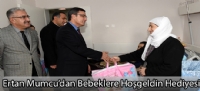 Ertan mumuc'dan  bebeklere hoşğeldin hediyesi