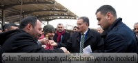 Çakır terminal inşaatı çalışmalarını yerinde inceledi