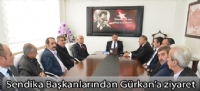 Sendika Başkanlarından Gürkan'a ziyaret