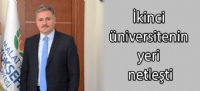 İkinci üniversitenin yeri netleşti