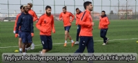 Yeşilyurt Belediyespor, şampiyonluk yolunda kritik virajda