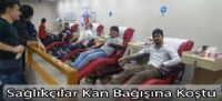Sağlıkçılar Kan Bağışına Koştu