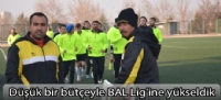 Düşük bir bütçeyle BAL Lig'ine yükseldik