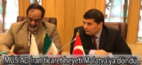 MÜSİAD İran ticaret heyeti Malatya'ya döndü