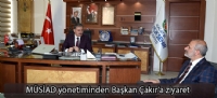 MÜSİAD yönetiminden Başkan Çakır'a ziyaret