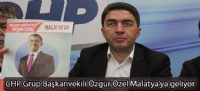 CHP Grup Başkanvekili Özgür Özel Malatya'ya geliyor