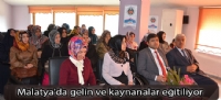 Malatya'da gelin ve kaynanalar eğitiliyor