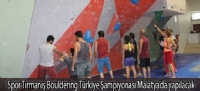 Spor Tırmanış Bouldering Türkiye Şampiyonası Malatya'da yapılacak