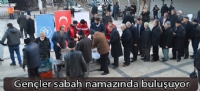 Gençler sabah namazında buluşuyor