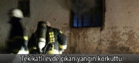 Tek katlı evde çıkan yangın korkuttu