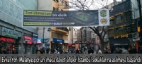 Evkur Yeni Malatyaspor'un 'maça davet' afişleri İstanbul sokaklarına asılmaya başlandı