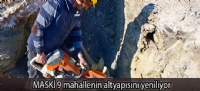 MASKİ 9 mahallenin altyapısını yeniliyor