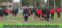 Evkur Yeni Malatyaspor'da Antalya kampı cuma günü sona eriyor