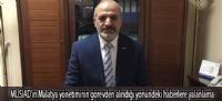 MÜSİAD'ın Malatya yönetiminin görevden alındığı yönündeki haberlere yalanlama