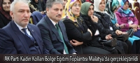 AK Parti Kadın Kolları Bölge Eğitim Toplantısı Malatya'da gerçekleştirildi