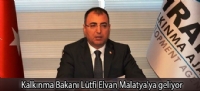 Kalkınma Bakanı Lütfi Elvan Malatya'ya geliyor