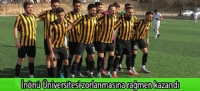 İnönü Üniversitesi zorlanmasına rağmen kazandı