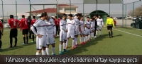1.Amatör Küme Büyükler Ligi'nde liderler haftayı kayıpsız geçti