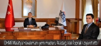 DHMİ Malatya Havalimanı yeni müdürü Aladağ, Vali Toprak'ı ziyaret etti